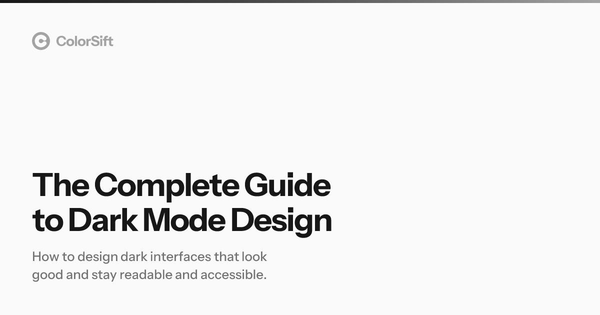 The Complete Guide to Dark Mode Design - ColorSift